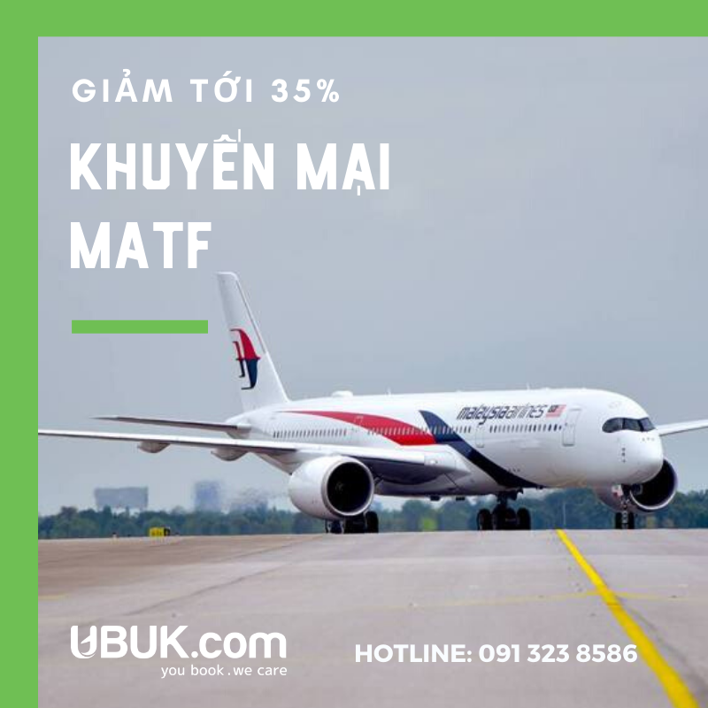 KHUYẾN MẠI MATF CỦA  MALAYSIA  AIRLINES GIẢM ĐẾM 35 %