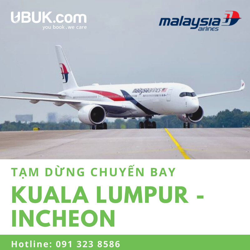 MALAYSIA AIRLINES TẠM DỪNG CHUYẾN BAY KUALA LUMPUR – INCHEON TỪ NGÀY 13/3/2020 ĐẾN 31/3/2020