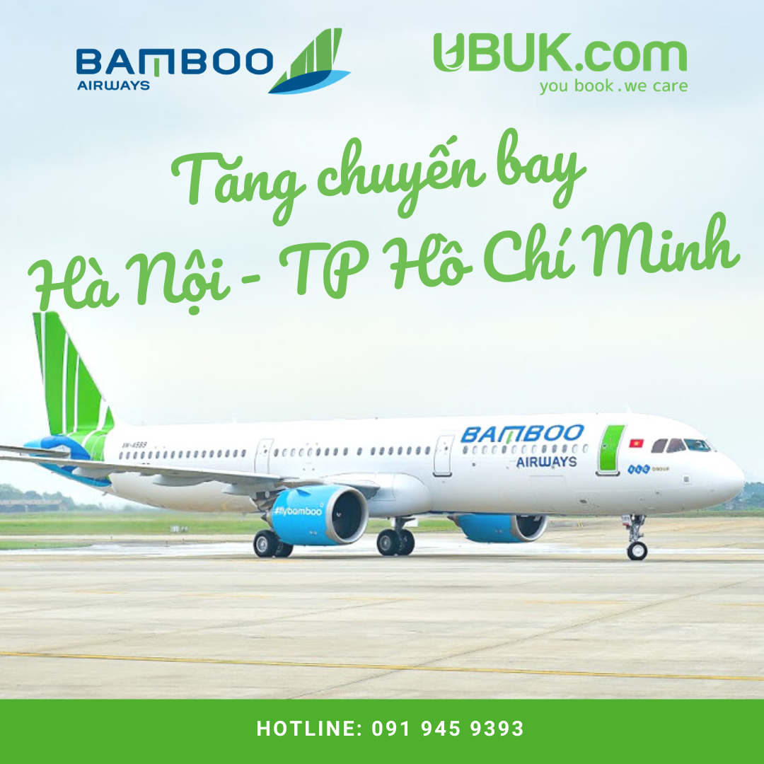 BAMBOO AIRWAYS THÔNG BÁO TĂNG CHUYẾN  BAY HÀ NỘI - TP.HỒ CHÍ MINH TỪ 10/4 - 15/4/2020
