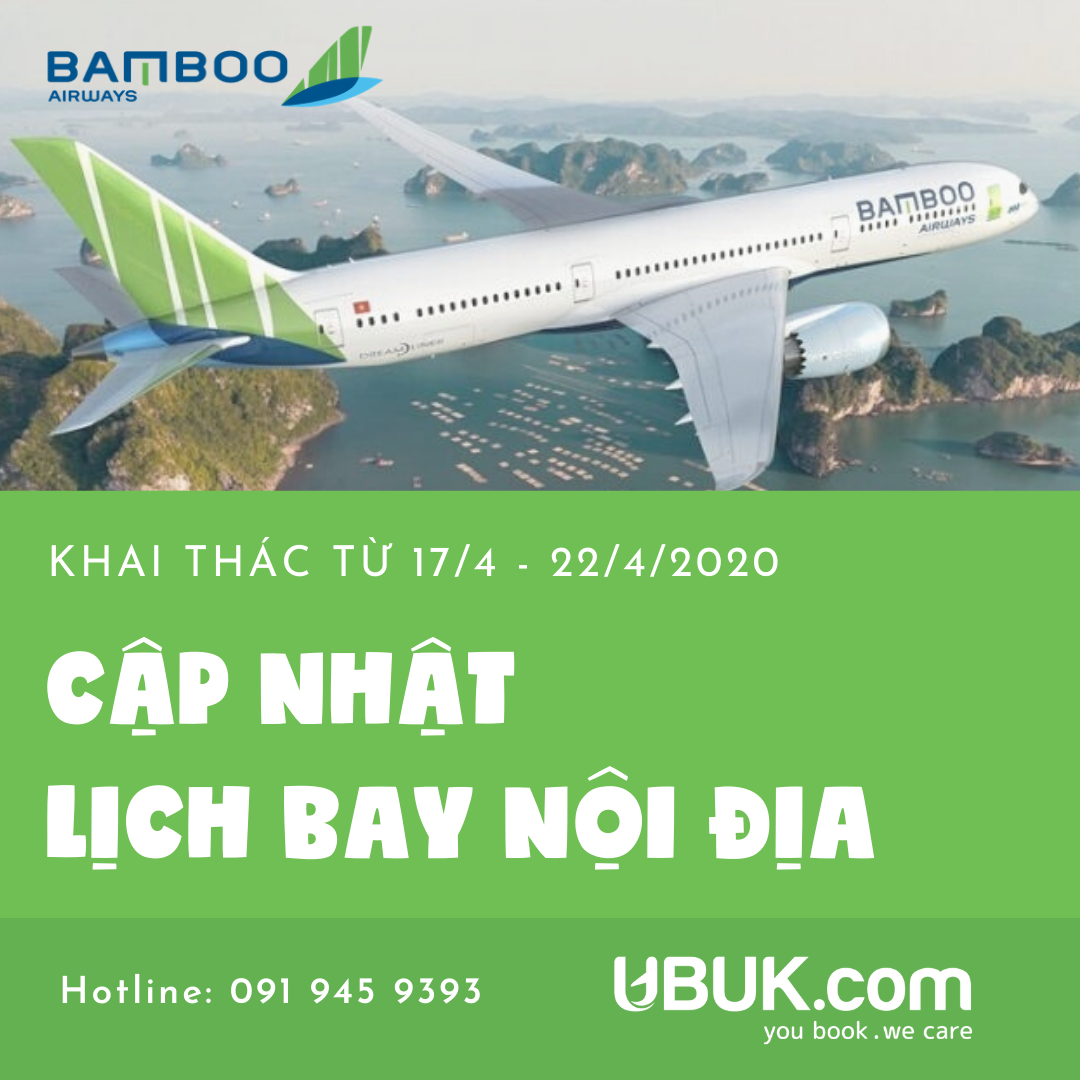 BAMBOO AIRWAYS THÔNG BÁO LỊCH BAY NỘI ĐỊA KHAI THÁC TỪ 17/4 - 22/4/2020