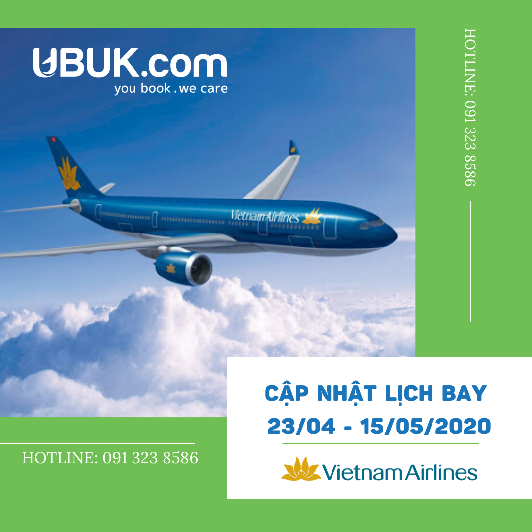 VIETNAM AIRLINES CẬP NHẬT LỊCH BAY NỘI ĐỊA TỪ 23/04 - 15/05/2020