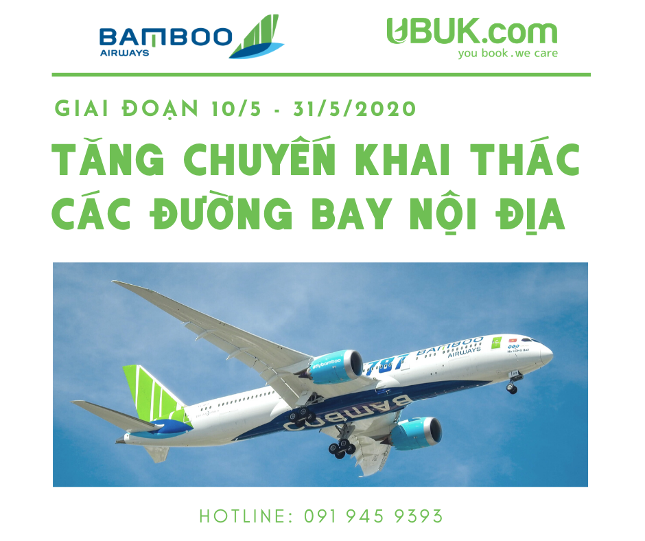 BAMBOO AIRWAYS THÔNG BÁO TĂNG CHUYẾN KHAI THÁC CÁC ĐƯỜNG BAY GIAI ĐOẠN 10/5-31/5/2020