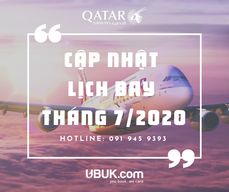 QATAR AIRWAYS CẬP NHẬT LỊCH BAY THÁNG 7/2020