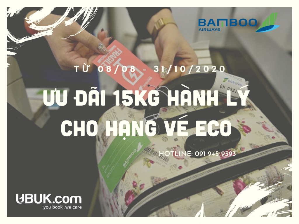 ƯU ĐÃI 15KG HÀNH LÝ CHO HẠNG VÉ ECO CỦA BAMBOO AIRWAYS