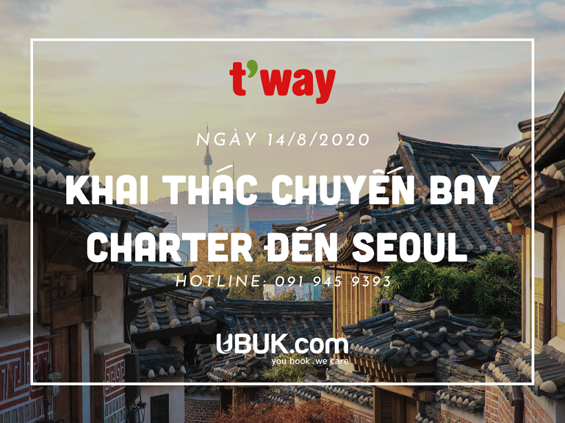 T’WAY DỰ KIẾN KHAI THÁC CHUYẾN BAY CHARTER ĐẾN SEOUL NGÀY 14/8/2020