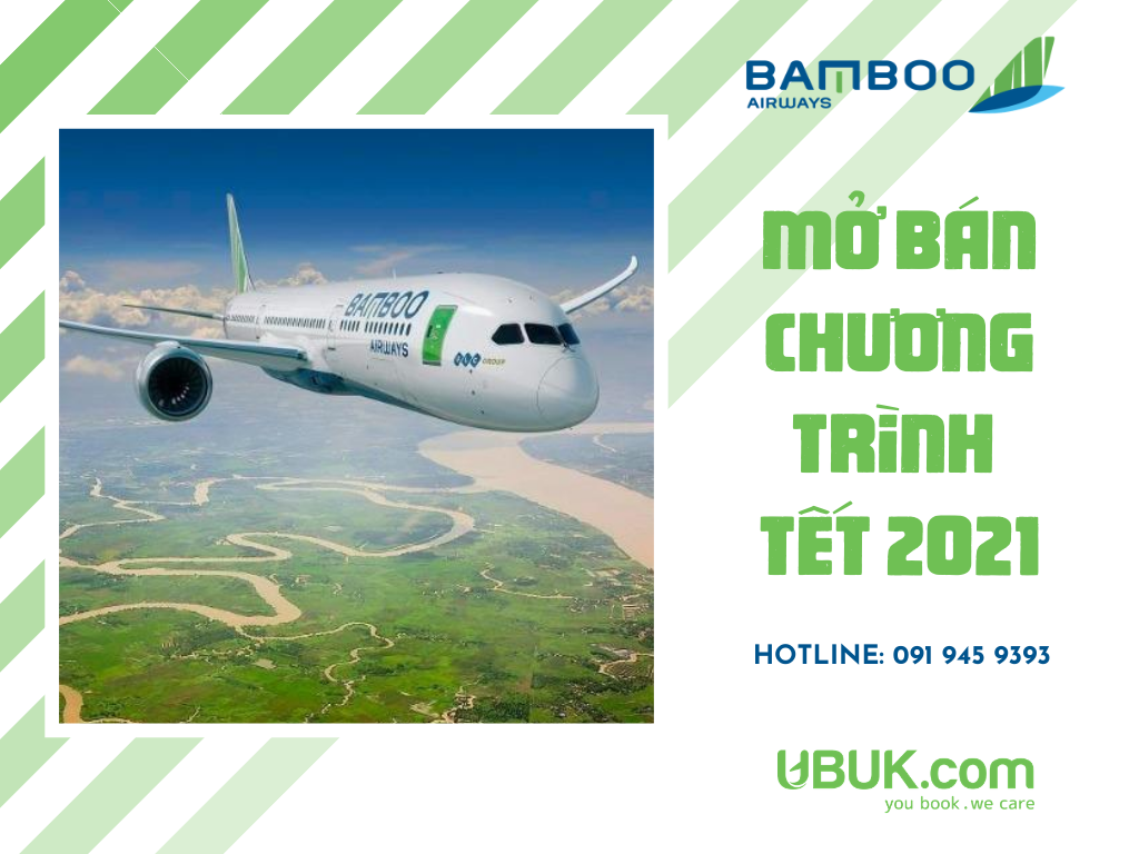 BAMBOO AIRWAYS MỞ BÁN CÁC CHƯƠNG TRÌNH CHO GIAI ĐOẠN TẾT 2021