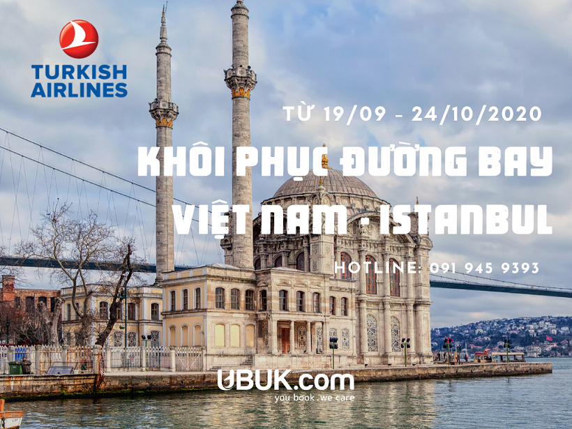 TURKISH AIRLINES KHÔI PHỤC ĐƯỜNG BAY VIỆT NAM - ISTANBUL TỪ 19/9/2020 ĐẾN 24/10/2020
