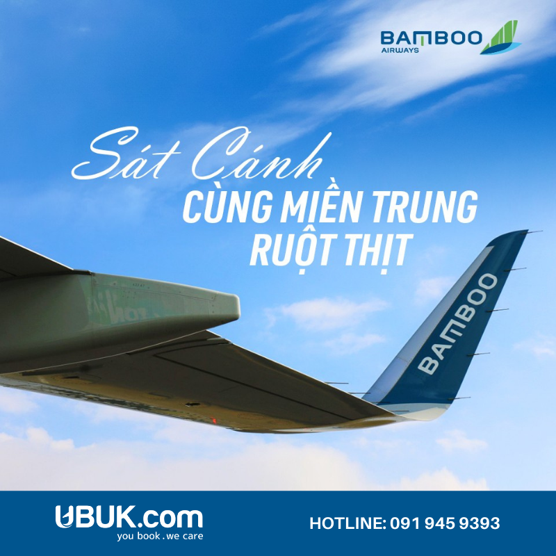 BAMBOO AIRWAYS SÁT CÁNH CÙNG MIỀN TRUNG RUỘT THỊT