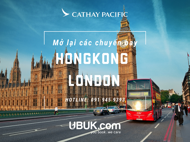 CATHAY PACIFIC MỞ LẠI CÁC CHUYẾN BAY HONGKONG - LONDON