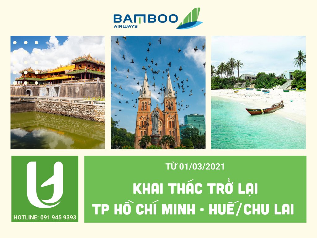 BAMBOO AIRWAYS KHAI THÁC TRỞ LẠI ĐƯỜNG BAY TP HỒ CHÍ MINH - HUẾ/CHU LAI TỪ 01/03/2021