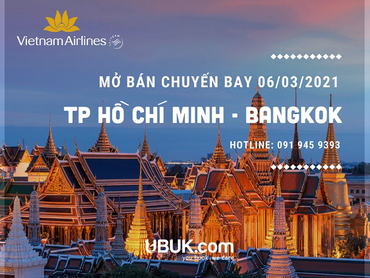 VIETNAM AIRLINES MỞ BÁN CHUYẾN BAY TP HỒ CHÍ MINH - BANGKOK NGÀY 06/03/2021