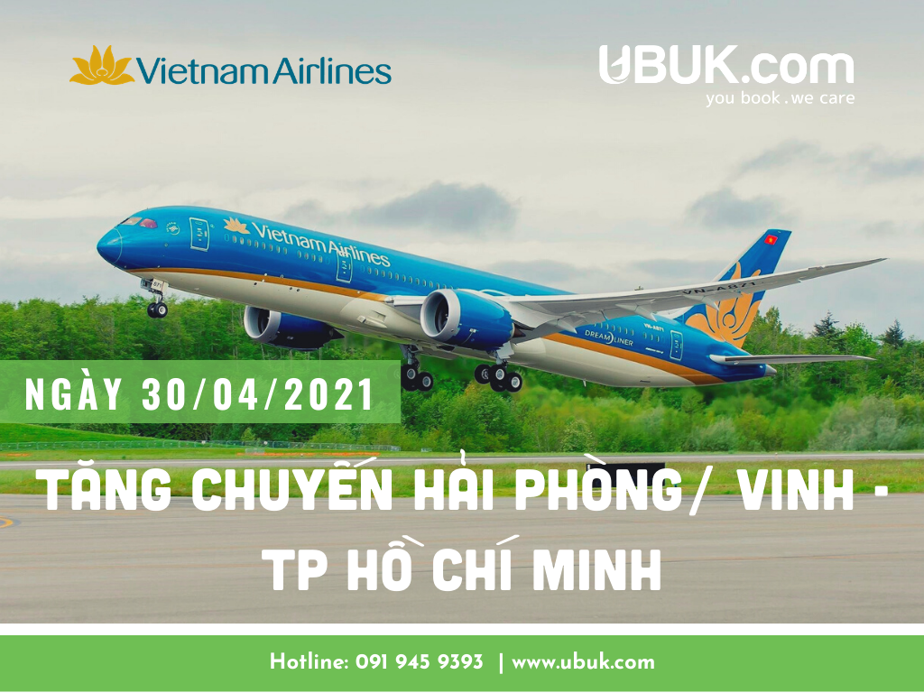 VIETNAM AIRLINES TĂNG CHUYẾN HẢI PHÒNG/ VINH - TP HỒ CHÍ MINH NGÀY 30/04/21