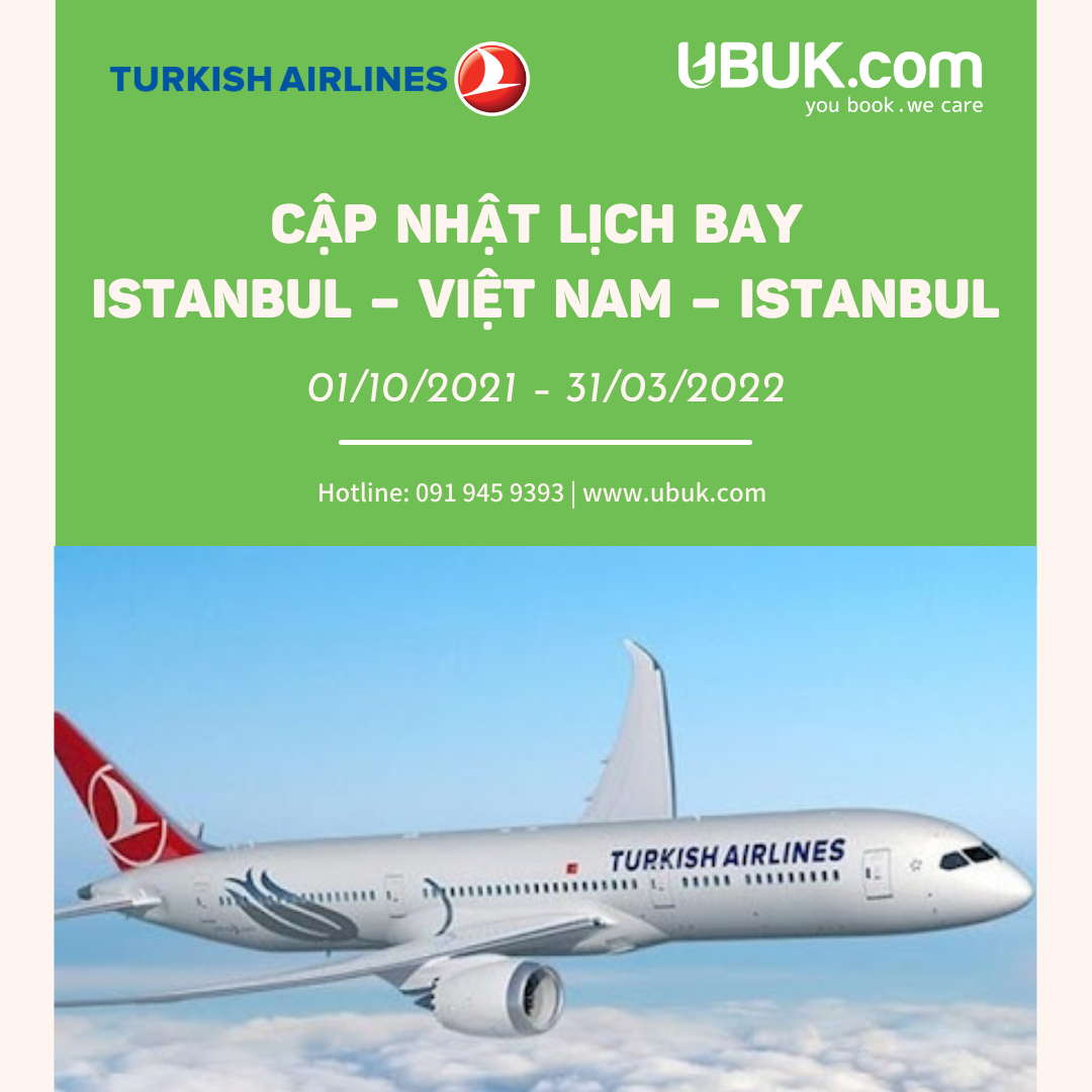 CẬP NHẬT LỊCH BAY ISTANBUL – VIỆT NAM – ISTANBUL